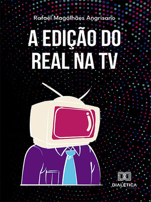 cover image of A Edição do Real na TV